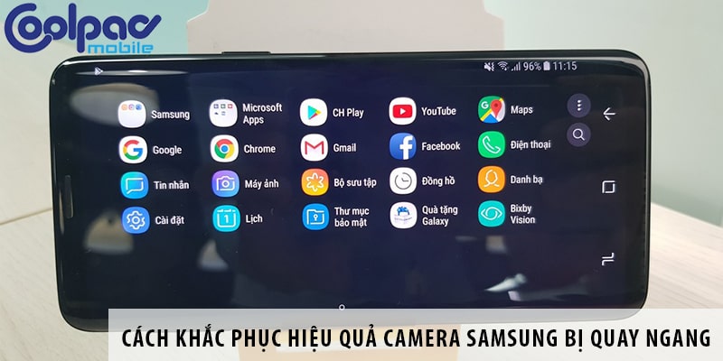 Cách Khắc Phục Hiệu Quả Camera Samsung Bị Quay Ngang